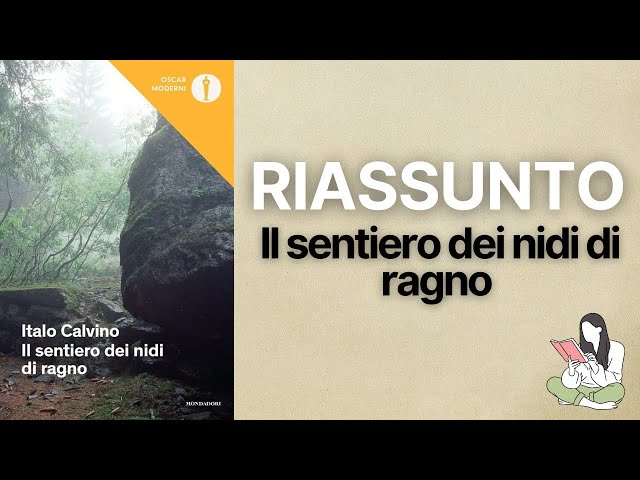 👉🏽 Riassunti Il sentiero dei nidi di ragno di Italo Calvino