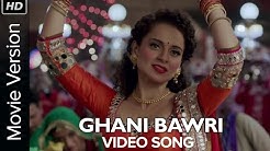 Ghani Bawri (Video Song) | Tanu Weds Manu Returns | Kangana Ranaut & R. madhavan  - Durasi: 2:10. 