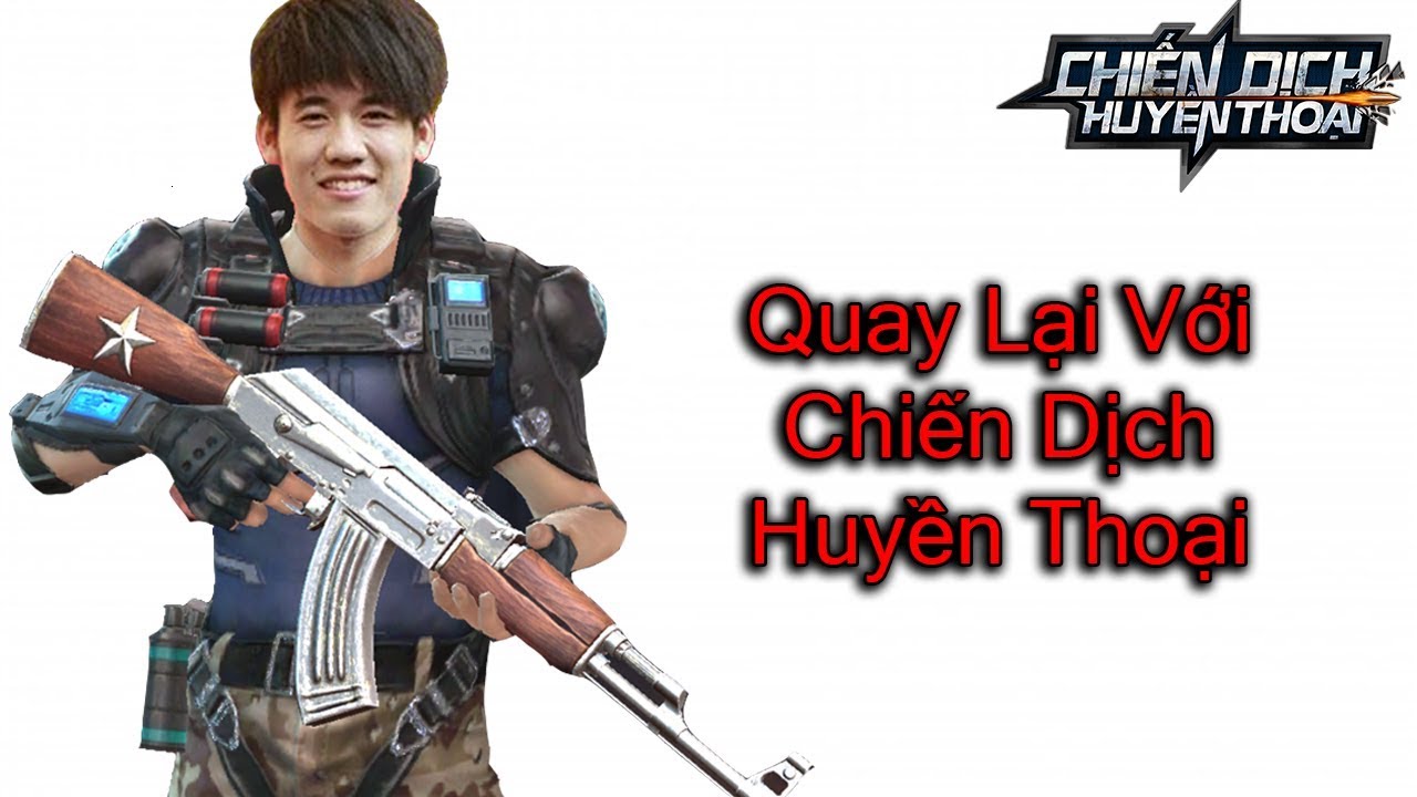 [ CDHT] Quay Trở Lại Với Game Chiến Dịch Huyền Thoại | Hưng Gamer