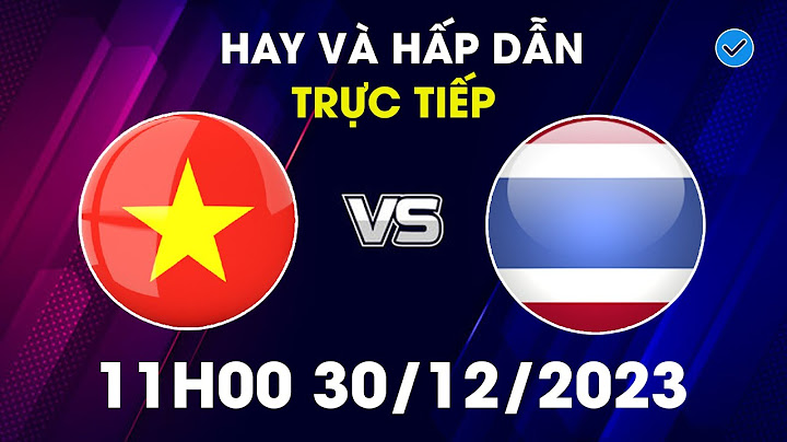 Trực tiếp bóng đá việt nam phát trên kênh nào