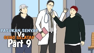 PASUKAN SENYAP Vs GENG SELATAN PART 9 - DRAMA ANIMASI image