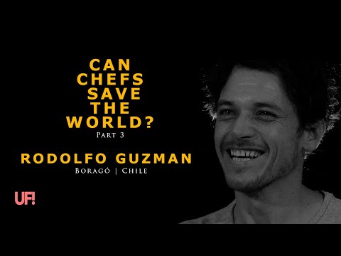 Chef Rodolfo Guzmán talks: New produce and global agricultural change  - CAN CHEFS SAVE THE WORLD?