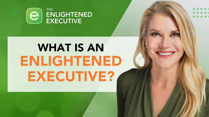 What Is An Enlightened Executive?