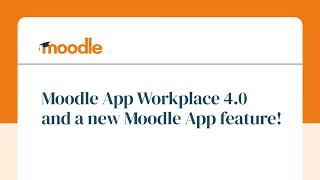 Showcase Short | Moodle App Workplace 4.0 and a new Moodle App feature! screenshot 1