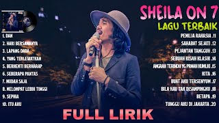 Sheila On 7 Full Lirik (Full Album) ~ Koleksi Terbaik Sheila On 7 ~ Lagu Terpopuler Sepanjang Masa