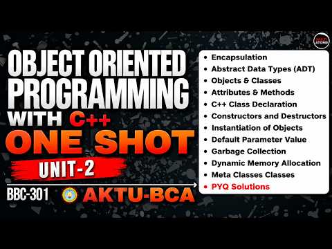 OOPS With C++ | Unit-2 One Shot (BBC-301) AKTU BCA 3rd Year | PYQ Solution OOPS With C++ | Aktu Exam