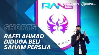 Raffi Ahmad Dikabarkan Beli Saham Persija Jakarta seusai RANS Nusantara Kalah di Laga Ujicoba
