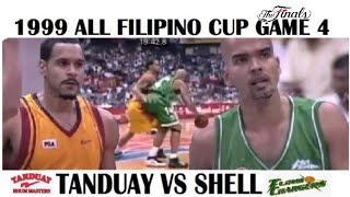 1999 PBA ALL FILIPINO CUP FINALS | TANDUAY VS SHELL GAME 4