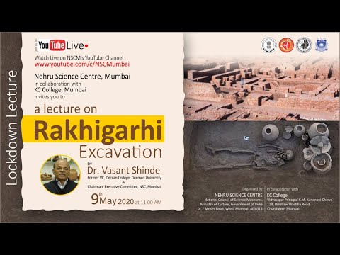 Lockdown Lecture: &rsquo;Rakhigarhi Excavation&rsquo; by Dr. Vasant Shinde