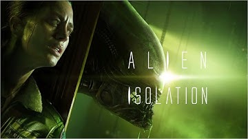 Alien Isolation - Ep 26 - Resetting the breakers