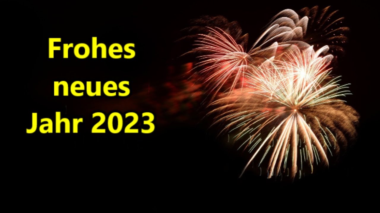 Neujahrsgrüße 2022 Kostenlos Whatsapp Bilder Kostenlos Neujahrsgrüße 2023 kostenlos whatsapp lustig Frohes neues Jahr 2023