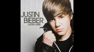 Justin Bieber - Latin Girl (Original Studio HD)