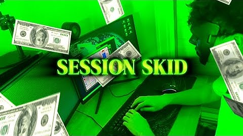 Session Skid (Official Music Video)