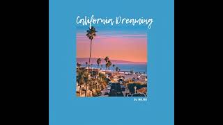 Dj NilMo - California Dreaming (Official Audio) (Only Audio) #DjNilMo