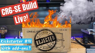 Creality CR6-SE Live Build and Test - KickStarter With Add-Ons?