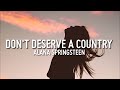 Alana springsteen  dont deserve a country  lyrics