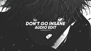 DPR IAN - Don't Go Insane ▪︎ [EDIT AUDIO]