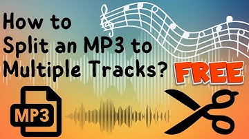 [2025 Updated] How to Split An MP3 Song into Multiple Tracks?