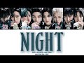 Stray Kids &lsquo;NIGHT LYRICS(ENGLISH VER)스트레이 키즈 'NIGHT&rsquo; 가사(ENGLISH VER)[COLOR CODED LYRICS HAN_ROM_ENG]