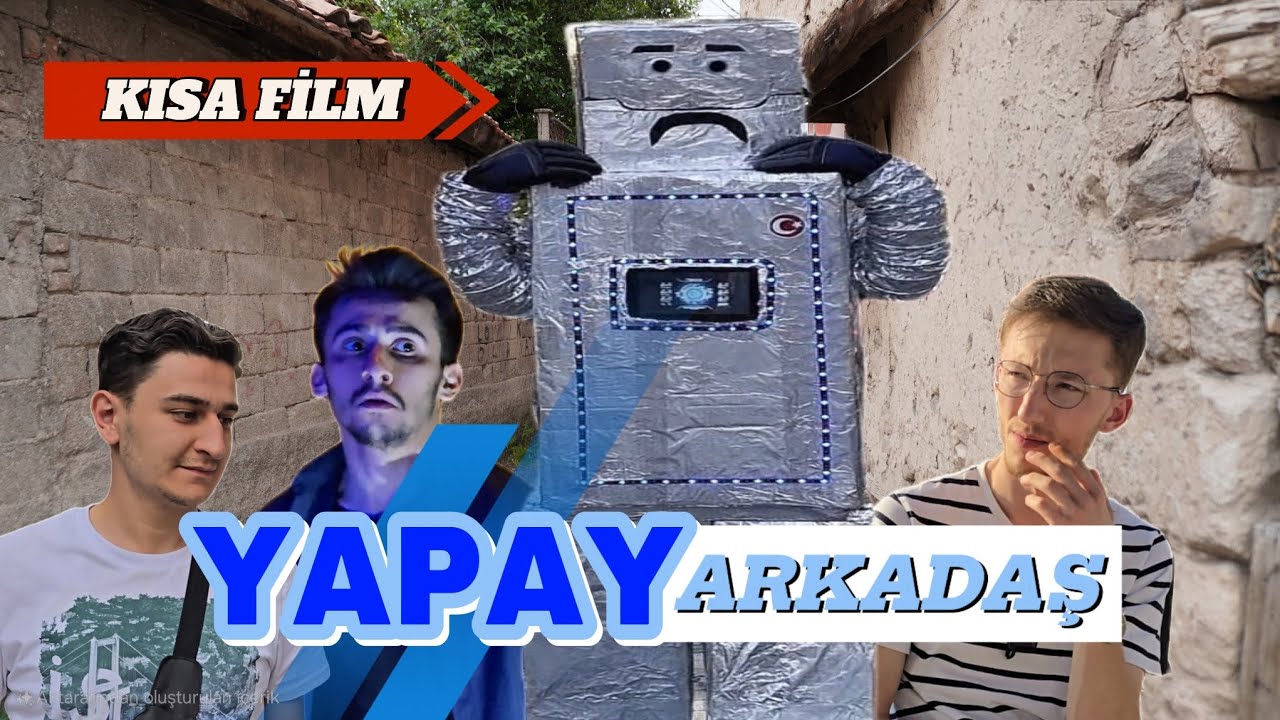 YAPAY ARKADAŞ  - KISA FİLM