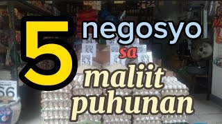 5 negosyo sa maliit na puhunan Negosyo Tips at ideas