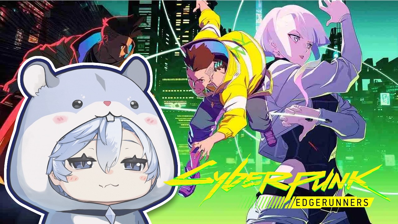 【MEMBER ONLY】Cyberpunk Edgerunners Season 1 Watchalong