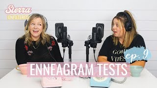 Personality Tests & Enneagram Types (it gets deep) | Sierra Unfiltered Ep. 9