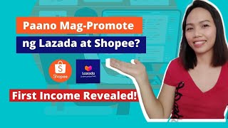 Paano Mag Promote ng Shopee and Lazada With Less Stress | First Income Revealed | Involve Asia