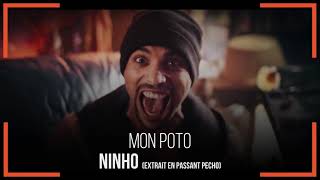 Ninho - Mon Poto (Extrait de En Passant Pécho)