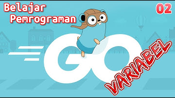 Belajar Pemrograman Go - Variabel