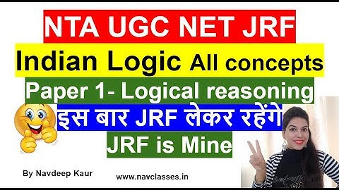 NTA NET JRF Indian Logic All concepts Paper 1- Logical reasoning || By Navdeep Kaur