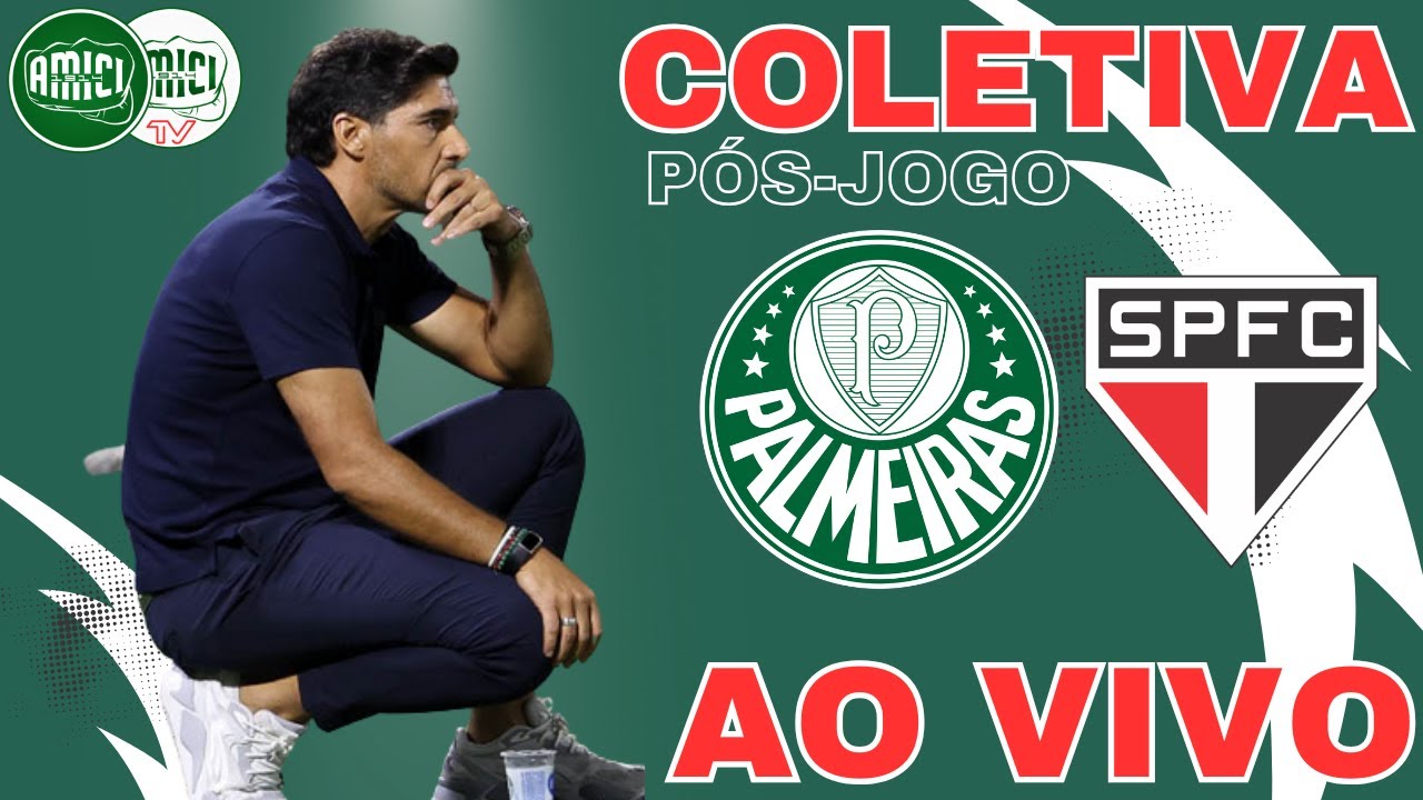 VERDÃO NA FINAL DO PAULISTÃO! PALMEIRAS 2X1 SÃO PAULO | COLETIVA ABEL FERREIRA | PÓS-JOGO AO VIVO