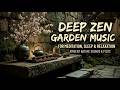 Deep Meditation Zen - Chinese Instrumental Music for Focus & Inner Calm