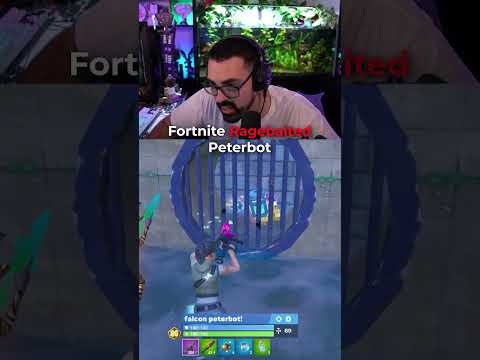 Fortnite Rage Baited Peterbot!