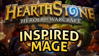 Hearthstone: Inspired Mage - Lord of the Gimmicks Hearthstone: Inspired Mage - Lord of the Gimmicks