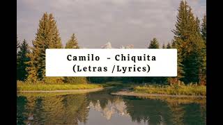 Camilo - Chiquita (Lyrics)