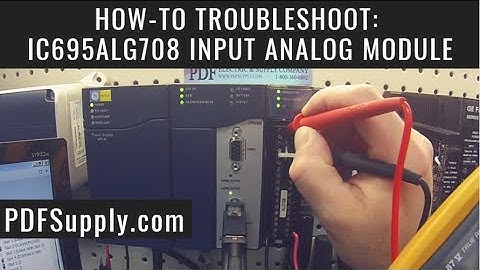 How-To Troubleshoot: IC695ALG708 (GE IP PLC Proficy Machine Edition Software Training)