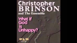 Christopher Brinson-What If God Is Unhappy