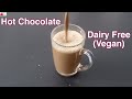 Dairy Free Hot Chocolate Recipe - Vegan Hot Chocolate (No Milk) - Healthy Recipes For Thyroid -PCOS