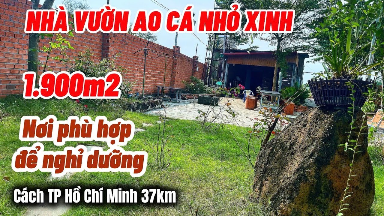 BÁN GẤP NHÀ VƯỜN AO CÁ Ở SÔNG TRẦU TRẢNG BOM ĐỒNG NAI. DT 1900m2, SHR, CÁCH TP BIÊN HOÀ 22KM