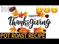 Thanksgiving Pot Roast Recipe 🦃🍽