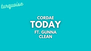 Cordae - Today (Clean + Lyrics) ft. Gunna