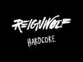 Reignwolf  hardcore official audio