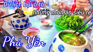 Du lịch bụi ô tô. cả nhóm thưởng thức những món ăn siêu rẻ ở Phú Yên
