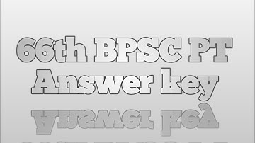 66th BPSC Re-exam provisional answer key ..