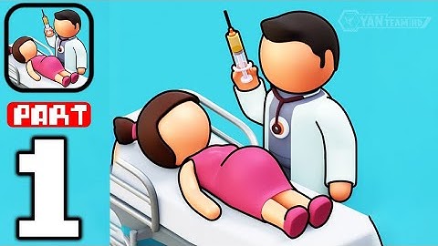 Dream Hospital - Gameplay Walkthrough Part 1 Develop Your Hospital Facilities (iOS,Android)