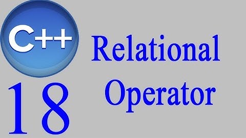 C++ 18: Relational Operator