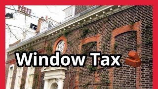 Window Tax ?