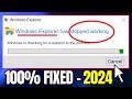 Quickly Fix Windows Explorer Has Stopped Working in Windows 11, 10 - Update 2024💥