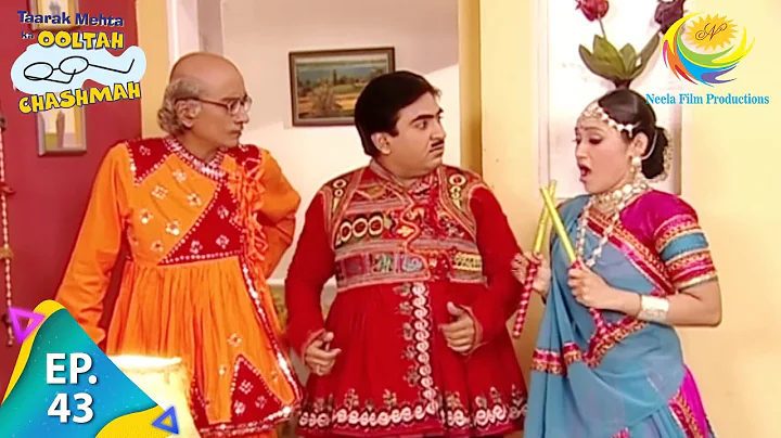 Taarak Mehta Ka Ooltah Chashmah - Episode 43 - Ful...